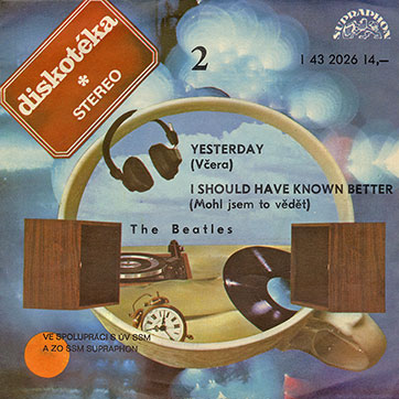 The Beatles - Yesterday (Včera) / I Should Have Known Better (Mohl Jsem To Vědět) (Supraphon 1 43 2026) – sleeve (Type A-2), front side