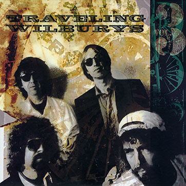 The Traveling Wilburys Collection (Concord Bicycle Music CRE-39517-01), Traveling Wilburys Volume 3 – sleeve, front side