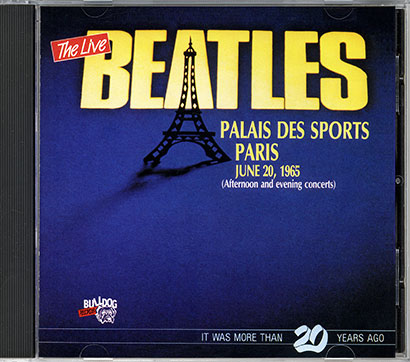 The Beatles Live at PALAIS DES SPORTS Paris - June 20, 1965 (Bulldog Records BGCP 901) − cd in jewel case with artwork