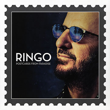Ringo Starr - POSTCARDS FROM PARADISE (UMe 00602547237057) – cover, front side